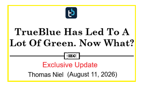 TrueBlue Has Led To Plenty Of Green. Now What?